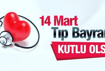 14 Mart Tıp Bayramı Kutlu Olsun