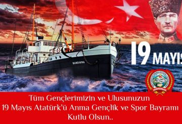 19 Mayıs Atatürk’ü Anma Gençlik ve Spor Bayramı Kutlu olsun